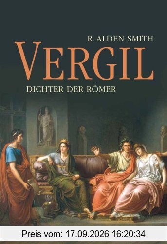 Smith, R. Alden Vergil- Dichter Der Römer