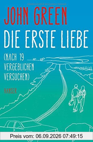 Die erste Liebe (nach 19 vergeblichen Versuchen)