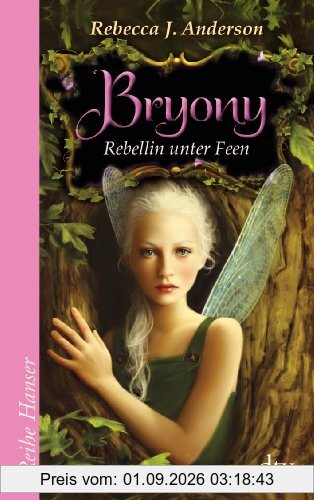 Bryony: Rebellin unter Feen
