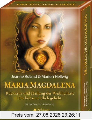 Maria Magdalena - Rückkehr und Heilung der Weiblichkeit - Du bist unendlich geliebt - Kartenset 57 Karten und Anleitung:: Du bist unendlich geliebt - 57 Karten und Anleitung
