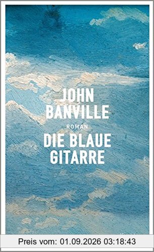 Die blaue Gitarre: Roman