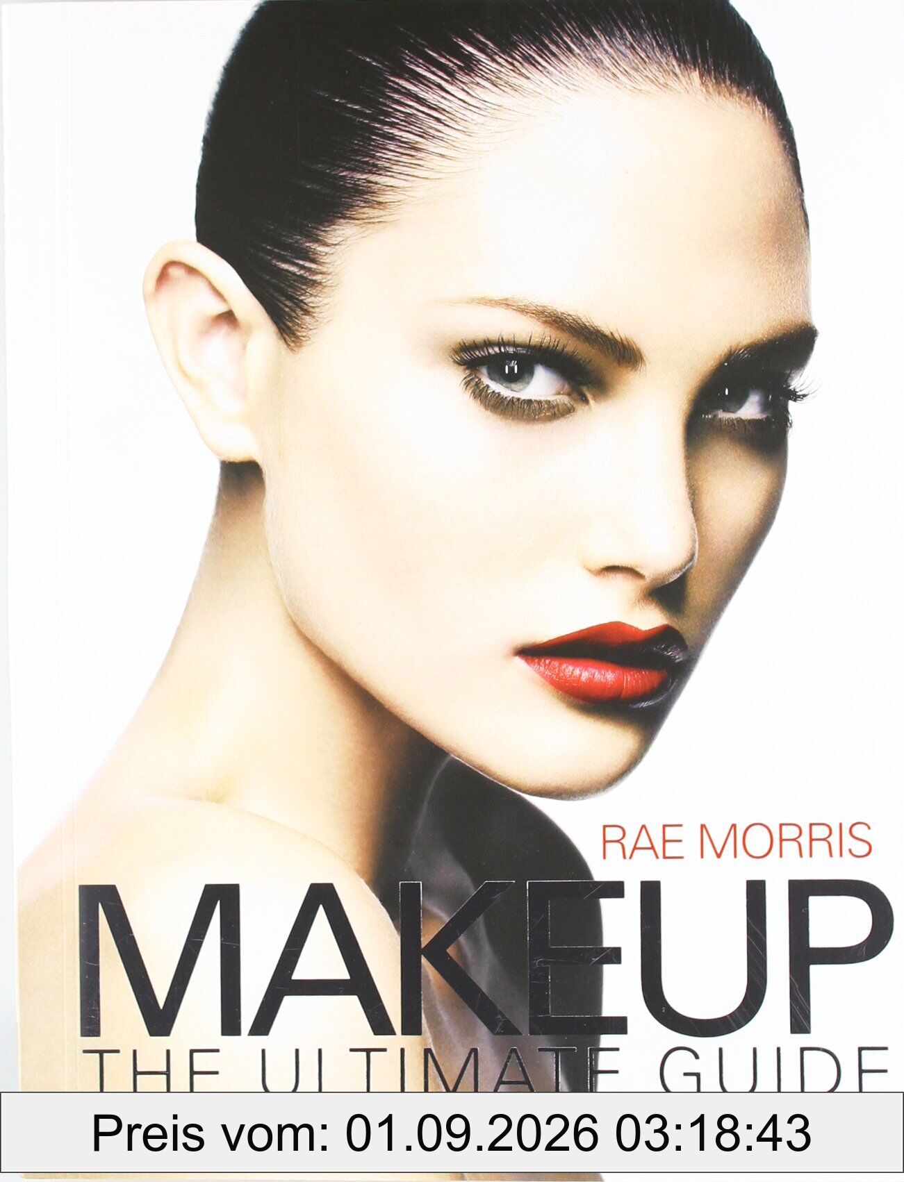 Makeup: The Ultimate Guide