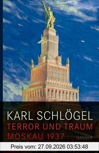Terror und Traum: Moskau 1937