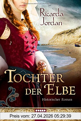 Gustav Lübbe Tochter Der Elbe Buch Deutsch Taschenbuch 592 Seiten