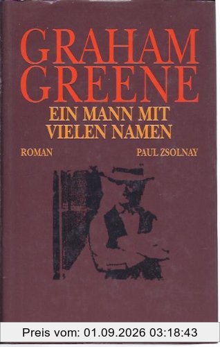 Ein Mann mit vielen Namen. Roman