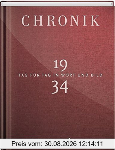 Jubiläumschronik 1934: Tag für Tag in Wort und Bild