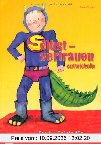 Selbstvertrauen entwickeln: Starke Spiele für starke Kita-Kinder