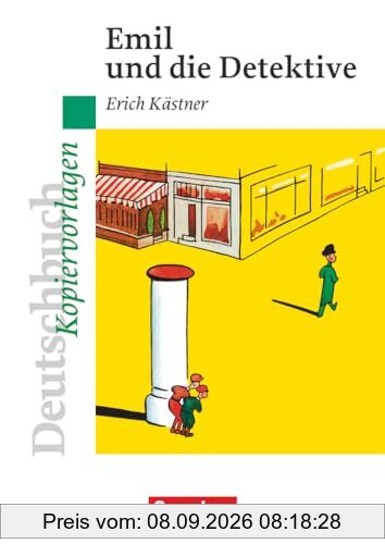 Deutschbuch Gymnasium - Ideen zur Jugendliteratur: Emil und die Detektive - Empfohlen für das 5./6. Schuljahr - Kopiervorlagen