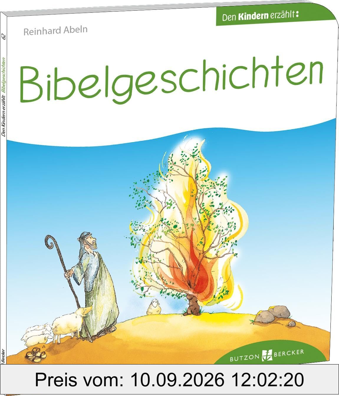 Bibelgeschichten den Kindern erzählt: Den Kindern erzählt/erklärt 62. Das Alte Testament von der Schöpfung bis zur Moses-Geschichte. Für Kita, Kinderkirche und den Religionsunterricht