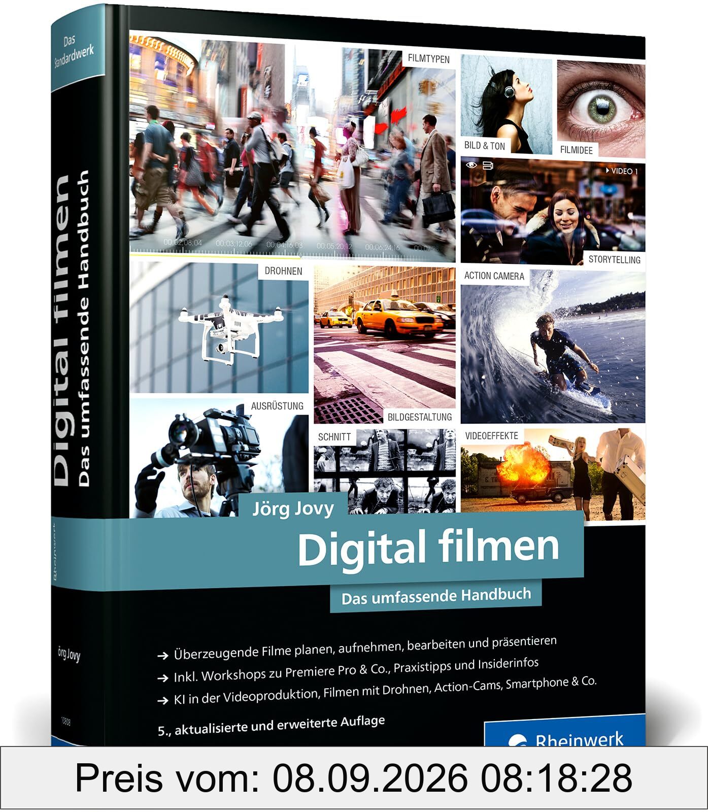 Digital filmen: Das umfassende Handbuch: Filme planen, aufnehmen, bearbeiten und präsentieren (neue Auflage 2025)
