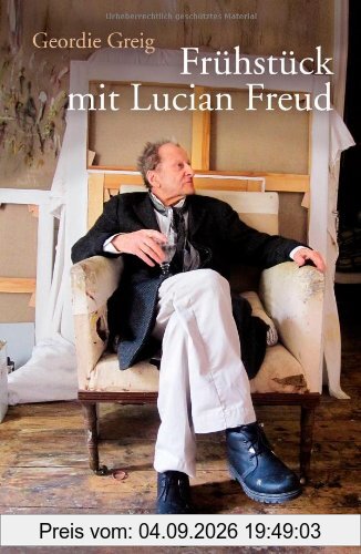 Frühstück mit Lucian Freud