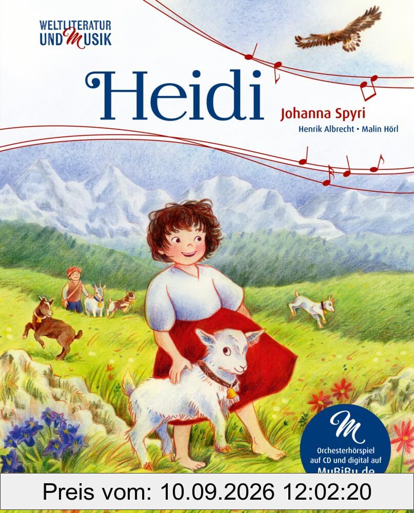 Heidi (Weltliteratur und Musik mit CD und zum Streamen, Bd.)