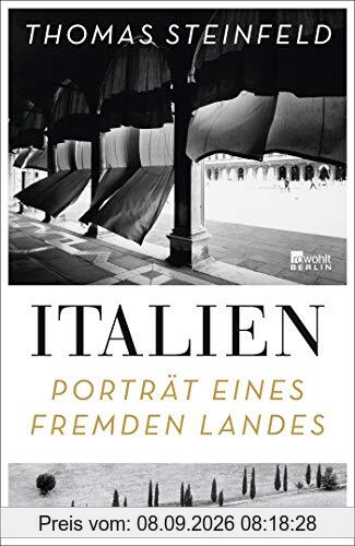 Italien: Porträt eines fremden Landes