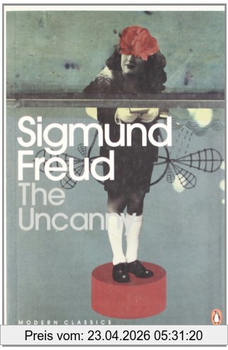 Sigmund Freud The Uncanny (Penguin Modern Classics)