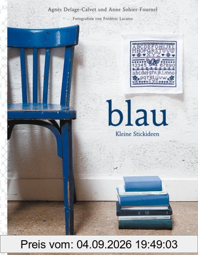 blau - Kleine Stickideen: Mit Starterset
