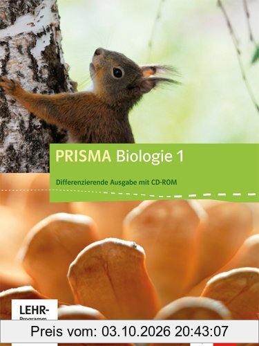 Prisma Biologie / Schülerbuch mit Schüler-CD-ROM 5./6. Schuljahr: Ausgabe A - Differenzierende Ausgabe