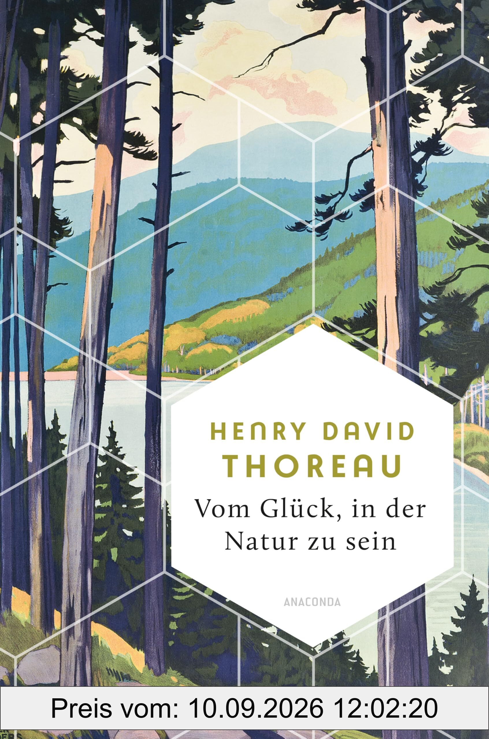 Vom Glück, in der Natur zu sein: Textauswahl aus »Walden«, der berühmtesten Schrift von Henry David Thoreau. Wie man ein unabhängiges, einfaches Leben ... das Wesentliche (Weisheit der Welt, Band 29)