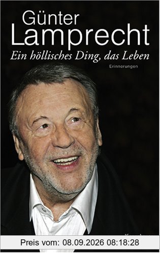 Ein höllisches Ding, das Leben: Erinnerungen