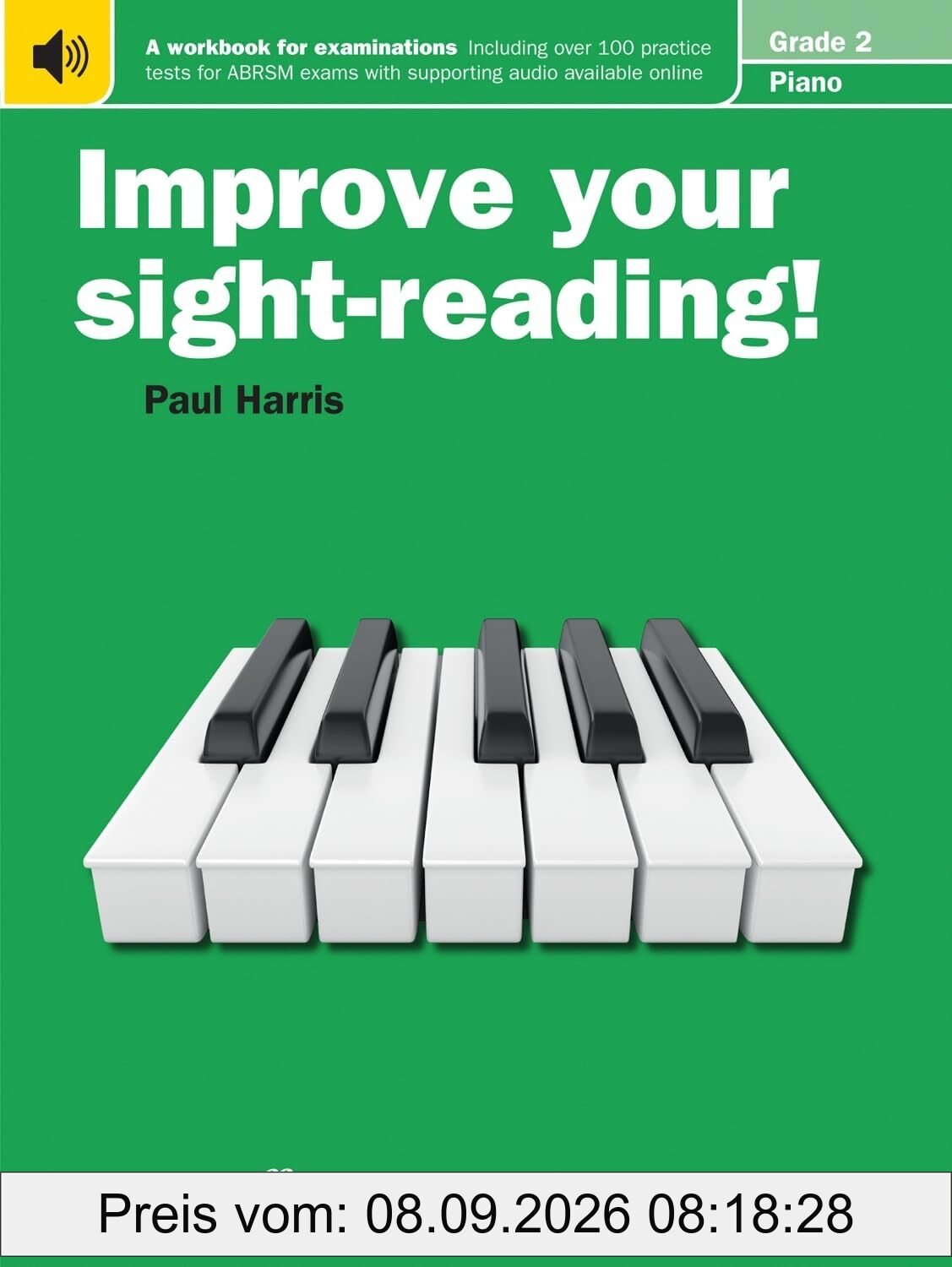 Improve your sight-reading! Piano Grade 2.Grade.2: A workbook for examinations