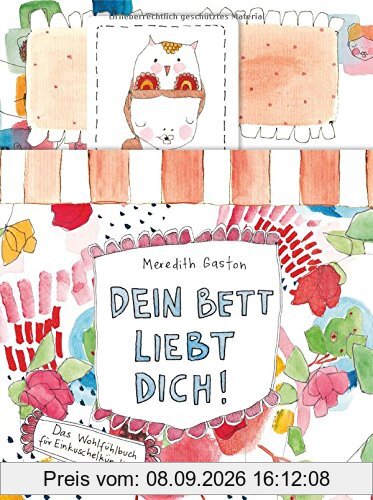 Dein Bett liebt Dich!: Das Wohlfühlbuch für Einkuschelkünstler