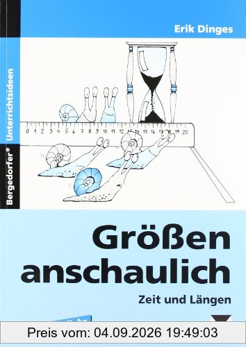 Größen anschaulich: Zeit und Längen 1.-4. Schuljahr
