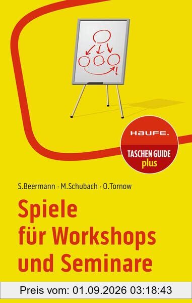 Spiele für Workshops und Seminare (Haufe TaschenGuide)