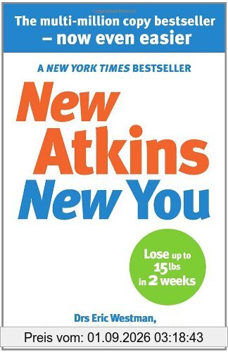 New Atkins For a New You: The Ultimate Diet for Shedding Weight and Feeling Great