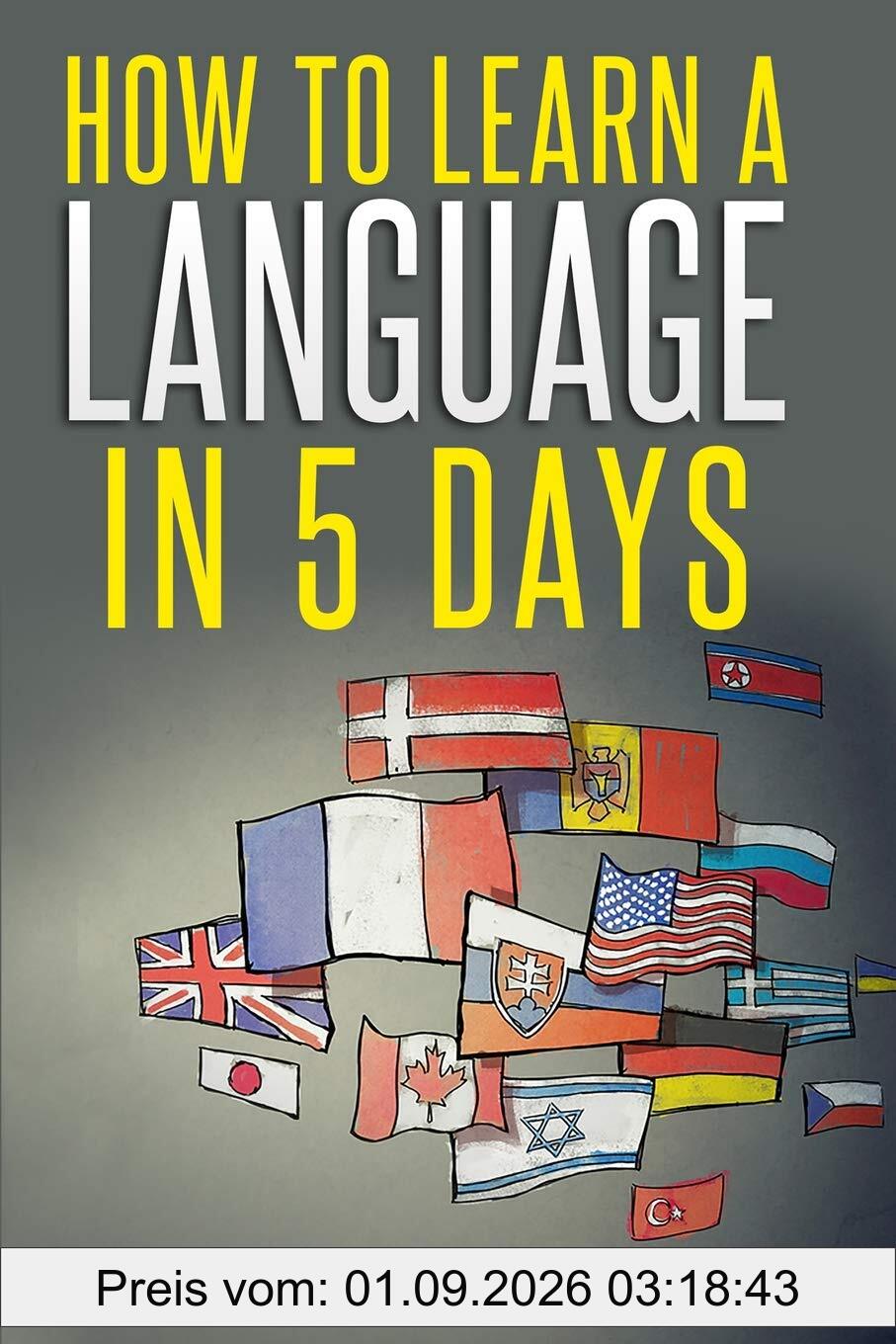 How to Learn a Language in 5 Days
