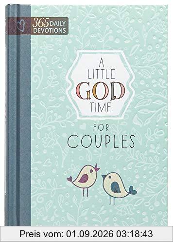 Little God Time for Couples, A: 365 Daily Devotions
