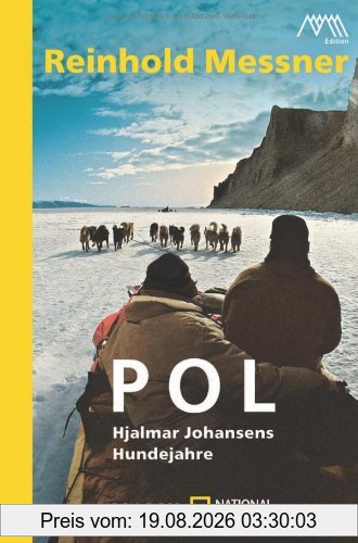 Reinhold Messner Pol, Hjalmar Johansens Hundejahre