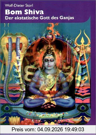 Boom Shiva. Der ekstatische Gott des Ganjas