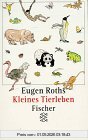 Eugen Roths Kleines Tierleben