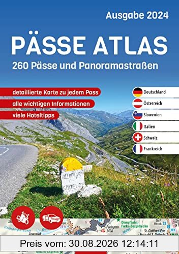 PÄSSE ATLAS 2024: 261 Pässe und Panoramastraßen