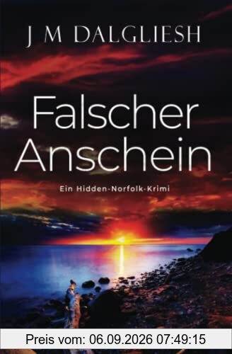 Falscher Anschein: Ein Hidden-Norfolk-Krimi