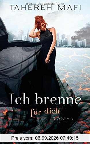 Ich brenne für dich: Roman