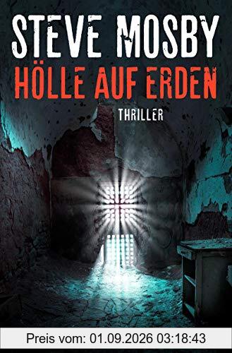 Hölle auf Erden: Thriller