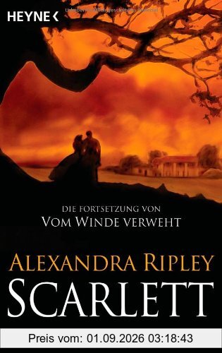 Scarlett: Roman: Die Fortsetzung von 'Vom Winde Verweht'