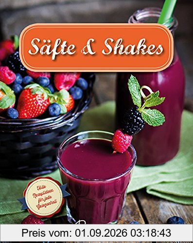 Säfte & Shakes: Tolle Rezeptideen für jede Gelegenheit