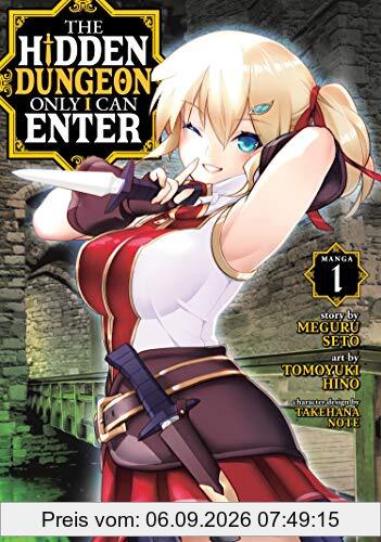 The Hidden Dungeon Only I Can Enter (Manga) Vol. 1
