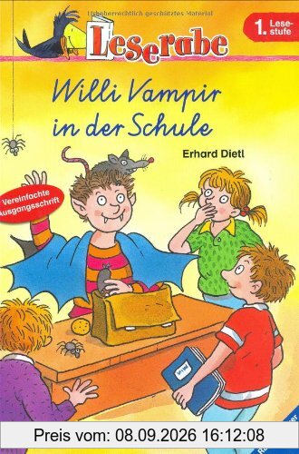 Leserabe. Willi Vampir in der Schule. Vereinfachte Ausgangsschrift. 1. Lesestufe, ab 1. Klasse