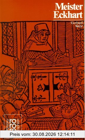 Meister Eckhart. Mit Selbstzeugnissen und Bilddokumenten