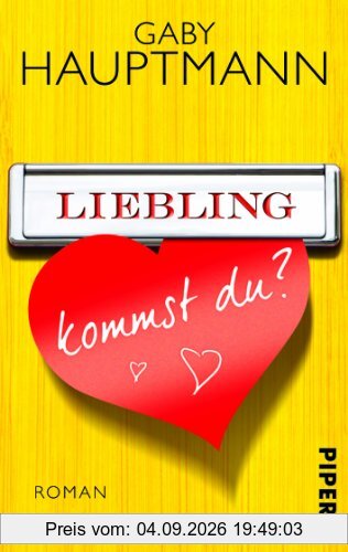 Liebling, kommst du?: Roman