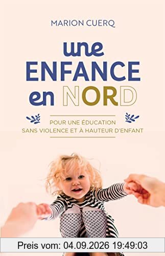 Une enfance en Nord : pour une éducation sans violence et à hauteur d'enfant