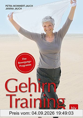 Gehirntraining: Das Bewegungsprogramm