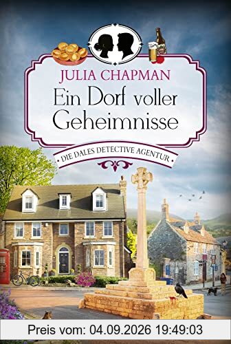 Ein Dorf voller Geheimnisse: Die Dales Detective Agentur (Dales Detective Agency, Band 3)