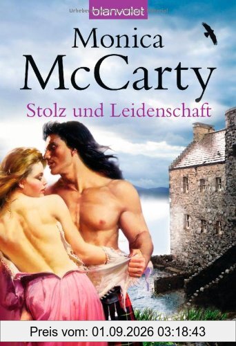 Stolz und Leidenschaft: Roman