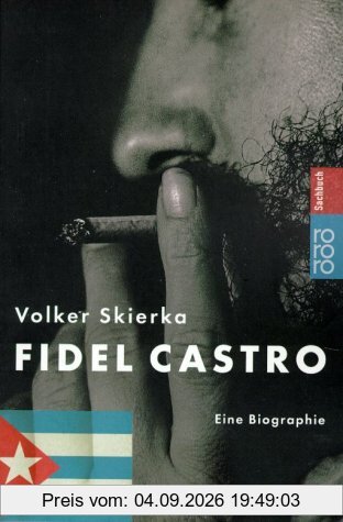 Fidel Castro: Eine Biographie