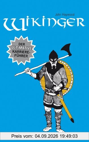 Wikinger: Der ultimative Karriereführer