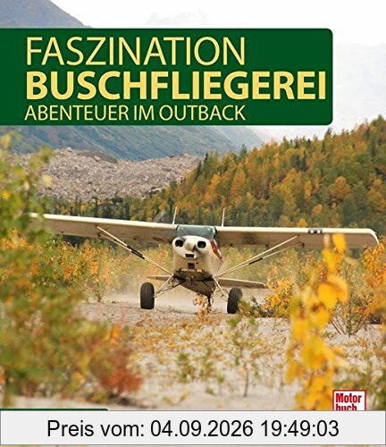 Faszination Buschfliegerei: Abenteuer im Outback