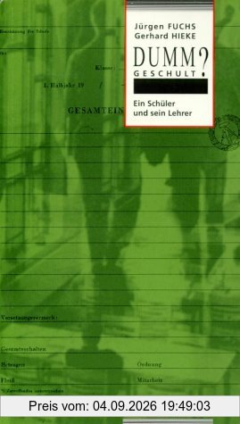 Dummgeschult? Ein Schüler und sein Lehrer